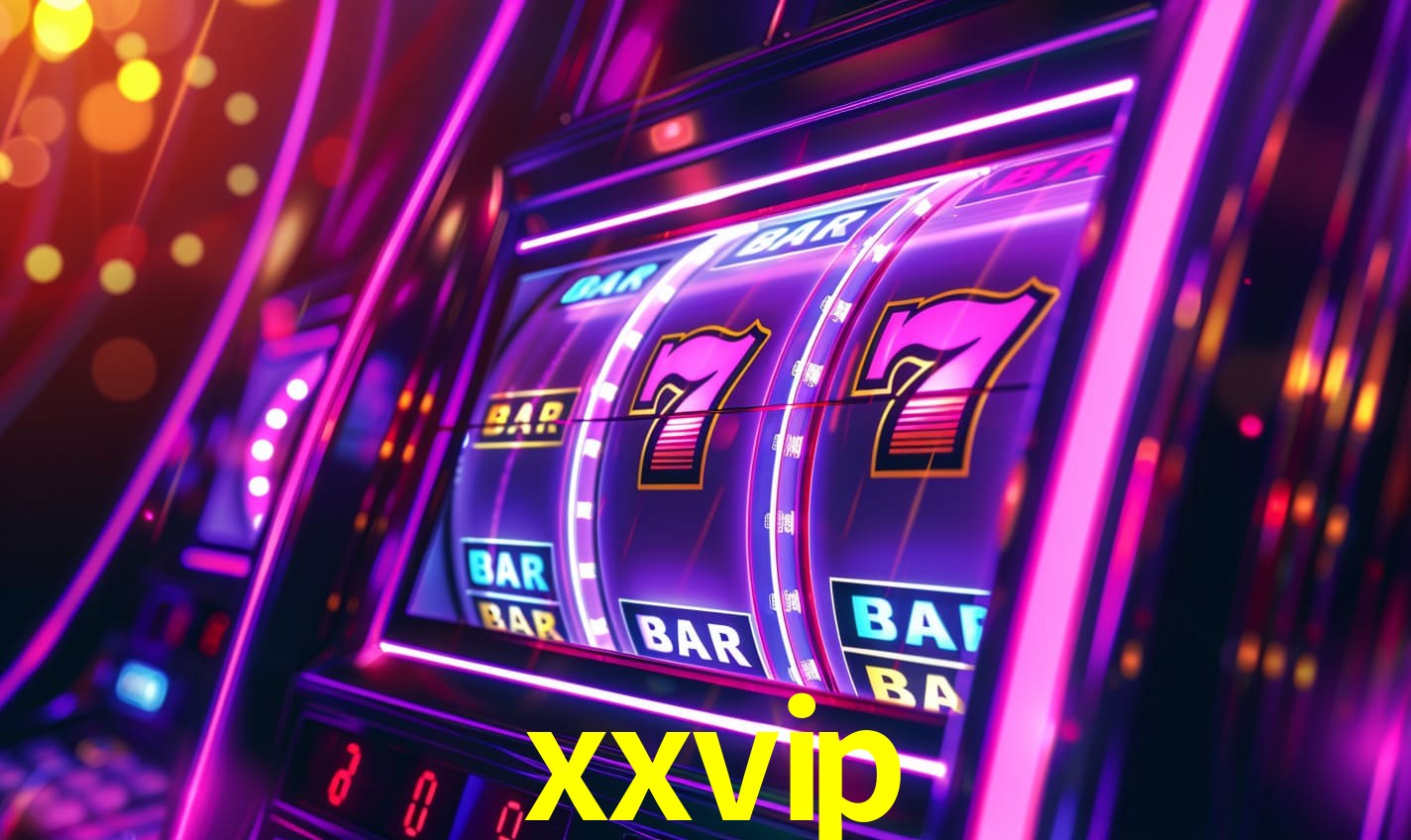 xxvip: Seu Cassino Premiado com Pagamentos Rápidos